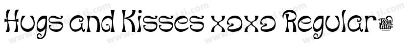 Hugs and Kisses xoxo Regular字体转换